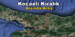 Kocaeli’de Kiralık Arzı 2 Ayda 1.715’e Yükseldi