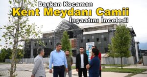 Başkan Kocaman Kartepe Kent Meydanı Camii İnşaatını İnceledi