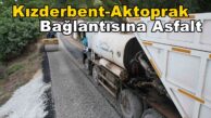 Karamürsel Kızderbent-Yalova Aktoprak Bağlantısına Asfalt