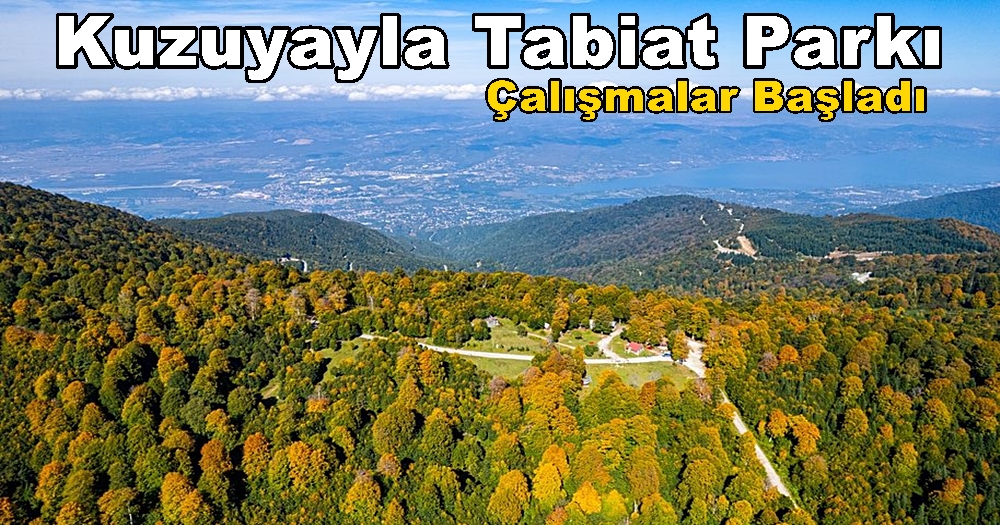 Kartepe Kuzuyayla Tabiat Parkı Keyifli Anların Zirvesi Olacak