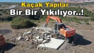 Körfez´de Kaçak Yapılar Bir Bir Yıkılıyor..!