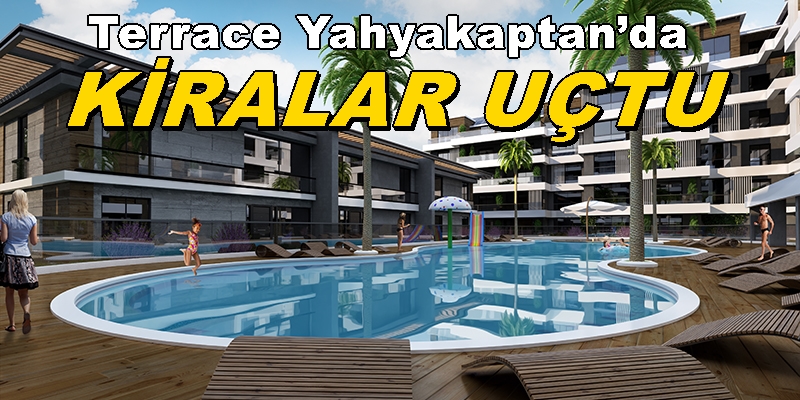 TERRACE YAHYAKAPTAN’da Kiralık Daireler Uçuşta