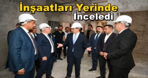 Vali Yavuz Darıca Eğitim Sağlık ve Belediye İnşaatları Gezdi