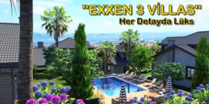 Barış İnşaat ”EXXEN 3 VİLLAS” Her Detayda Konfor Ve Lüks