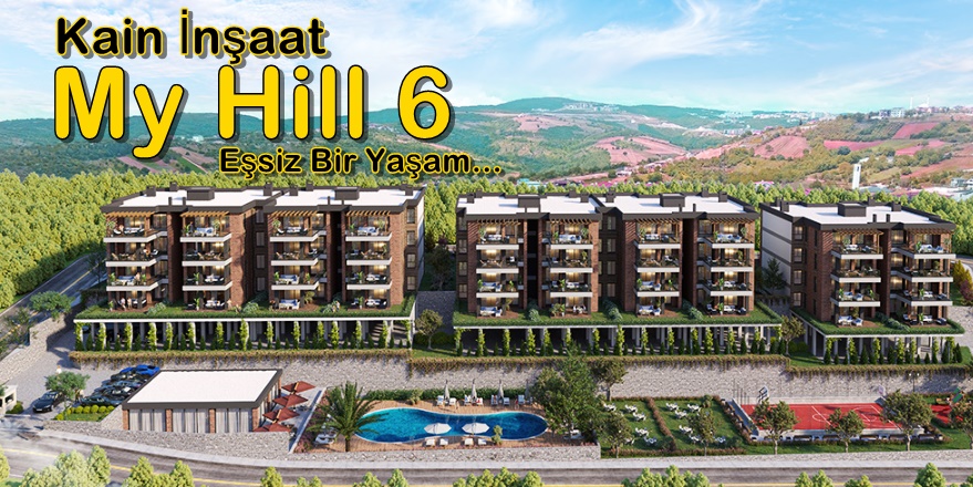 Kain İnşaat My Hill 6 Kabaoğlu’nda Eşssiz Bir Yaşam