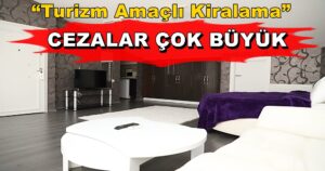 Emlak Hayatına Yeni Bir Terim: “Turizm Amaçlı Kiralama”