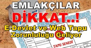 Emlak İlanları İçin E-Devlet ve Web Tapu Zorunluluğu Geliyor!