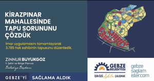 Gebze Kirazpınar Mahallesi’nde imar uygulaması tamamlandı