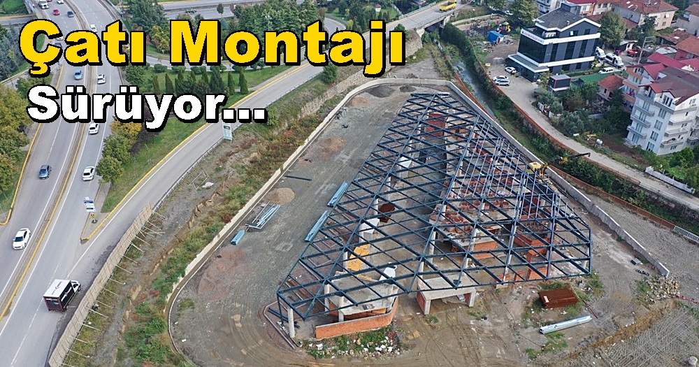 Gölcük Yeni Terminali Çatı Montajı Tamamlanmak Üzere