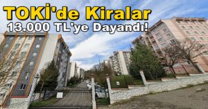 İzmit Gündoğdu TOKİ’de Kiralık Daireler 13.000 TL’ye dayandı