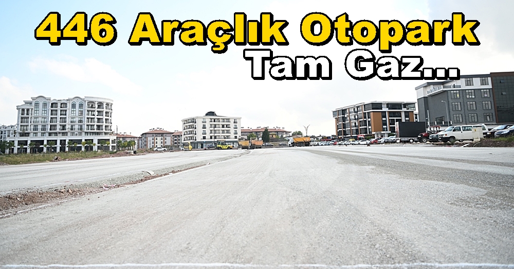 Kartepe Kent Meydanı 446 Araçlık Otopark Yerinde İncelendi