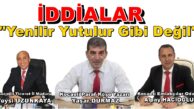 Yaşar Durmaz: “İDDİALAR” Yenilir Yutulur Gibi Değil..!