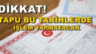 Dikkat! İzmit Tapu Müdürlüğü Bu Tarihlerde Hizmet Vermeyecek