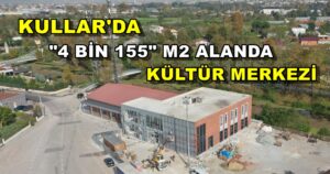 Kullar Yaşam Merkezi’nde İnşaat Sona Doğru Yaklaşılıyor