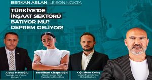 İnşaat Sektörü Batıyor Mu? Nokta TV’de Tartışılacak…