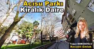 İzmit Acısu Parkı Kiralık Daire Ev