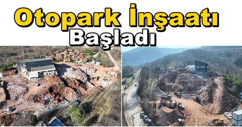 Kartepe Derbent Teleferik Katlı Otopark İnşaatı Başladı