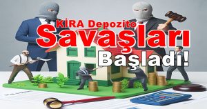 Ev Sahipleri ve Kiracılar Arasında Depozito Savaşları Başladı!