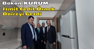 Bakan Kurum İzmit Cedit Kentsel Dönüşüm Projesini Gezdi