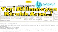 Başiskele Belediyesi’nden Yeri BİLİNMEYEN! Kiralık Arsa