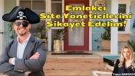 Emlakçı Site Yöneticilerini Şikayet Edelim!