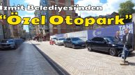 Belediye Özel Otopark Oluşturdu Da Bizim Haberimiz Mi Yok!