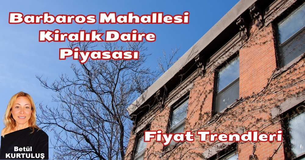 Başiskele Barbaros Mahallesi’nde Kiralık Daire Piyasası