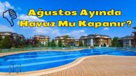 Ağustos Ayında Lüks Sitede Havuz Mu Kapanır?