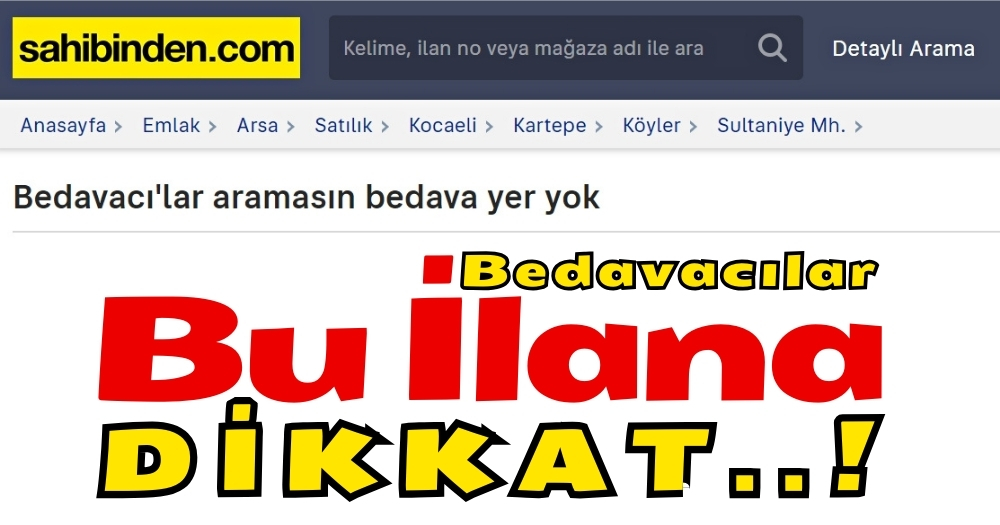 Bedavacılar DİKKAT..! “Aramasın bedava yer yok”