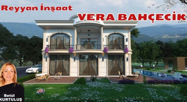 Reyyan İnşaat’tan Vera Bahçecik