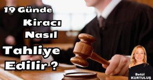 Kiracı Tahliyesinde Rekor Süre!