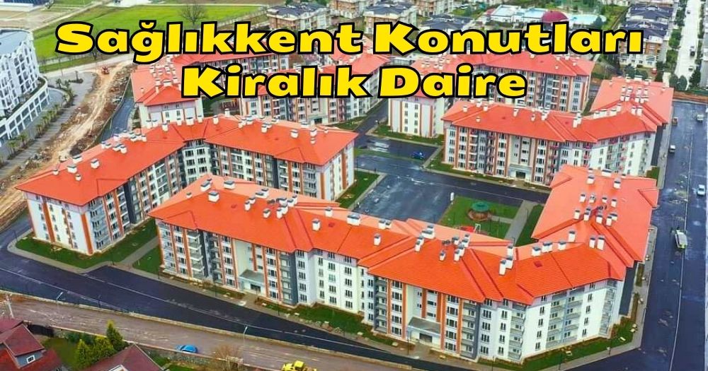 Kartepe Sağlıkkent Konutları 3+1 Kiralık Daire