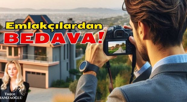 Emlakçıdan Bedava Fotoğraf Çekim Hizmeti Başladı!