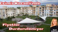 Pekdemir Evimiz Kocaeli Sitesi’nde Fiyatlar Durdurulamıyor