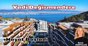 Vadi Değirmendere’ de Yaşam Başladı