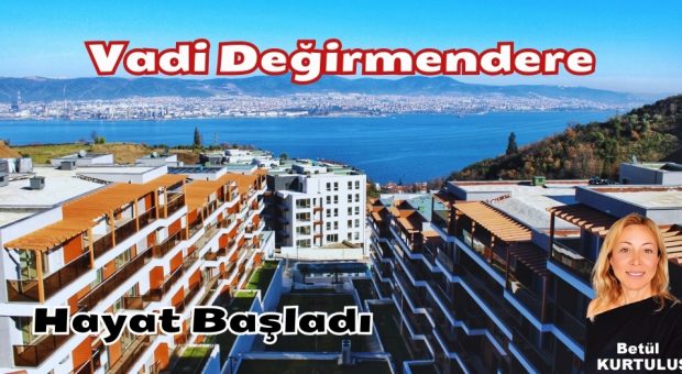 Vadi Değirmendere’ de Yaşam Başladı