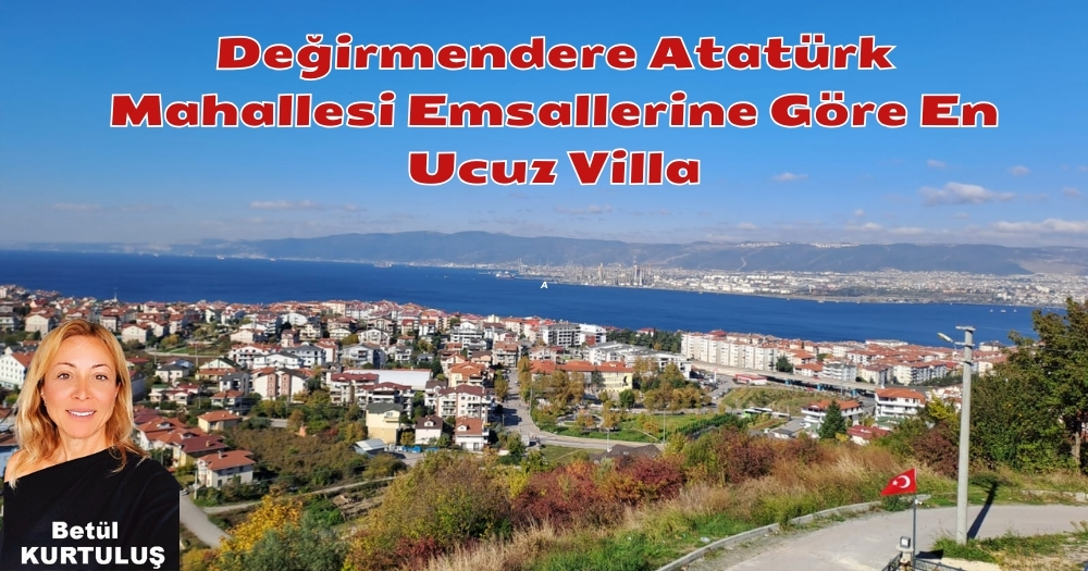 Değirmendere Atatürk Mahallesi Emsallerine Göre En Ucuz Villa