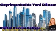 Gayrimenkulde Yeni Dönem ! Dijital Devrim Kapıda