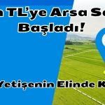 “5 Bin TL’ye Arsa Satışı Başladı!”