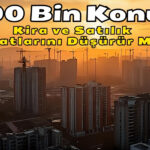 500 Bin Konut, Kira ve Satılık Fiyatlarını Düşürür Mü?