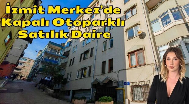 İzmit Merkez Geniş 3+1 Kapalı Otoparklı Satılık Daire