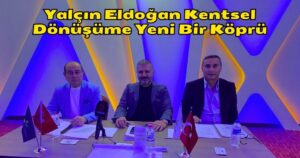 Yalçın Eldoğan Kocaeli’nin Kentsel Dönüşümüne Yeni Bir Köprü