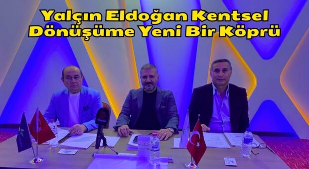 Yalçın Eldoğan Kocaeli’nin Kentsel Dönüşümüne Yeni Bir Köprü