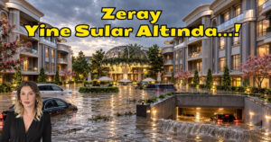 Zeray Yine Sular Altında…!